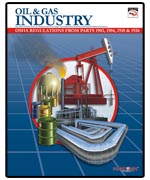 Oil & Gas Industry: OSHA Regulations from Parts 1903, 1904, 1910, & 1926